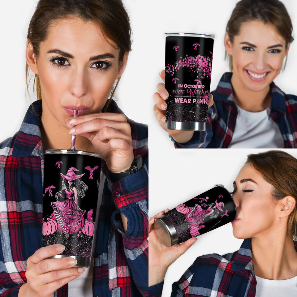 In October Even Witches Wear Pink - Breast Cancer Awareness Tumbler 0822