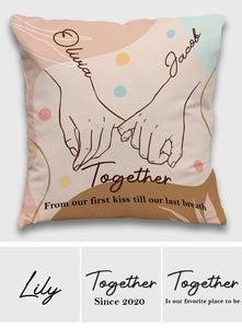 Together From Our First Kiss Till Out Last Breath - Personalized Couple Throw Pillow