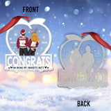 Congrats On Being My Favorite - gift for husband, wife, boyfriend, girlfriend - Personalized Transparent Ornament