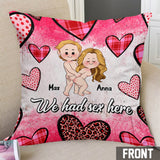 We Had Sex Here And Here - Personalized Couple Throw Pillow