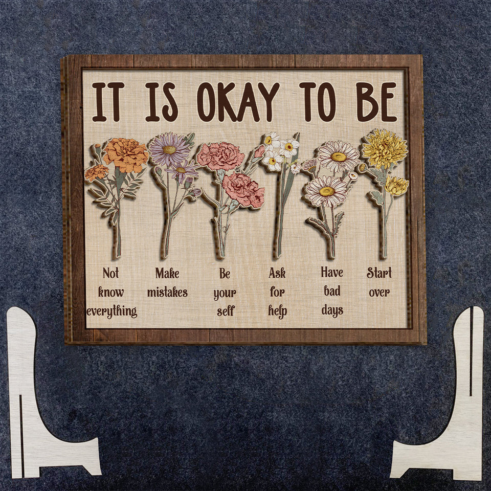 It is okay to be - Personalized Mental Health Awareness 2 Layered Wood Sign / Wood Plaque
