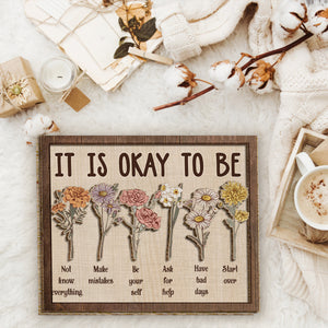 It is okay to be - Personalized Mental Health Awareness 2 Layered Wood Sign / Wood Plaque