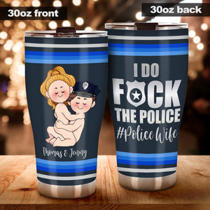 I Do Love The Police - Personalized Couple Tumbler