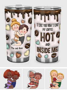 I Like You How I Like My Coffee - Personalized Couple Tumbler