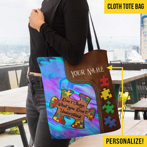 Don't Judge What You Don't Understand - Autism Awareness Personalized Tote Bag