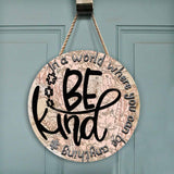In A World - Autism Awareness Round Wood Sign