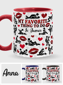 My Favorite Thing To Do Is You - Personalized Couple Accent Mug