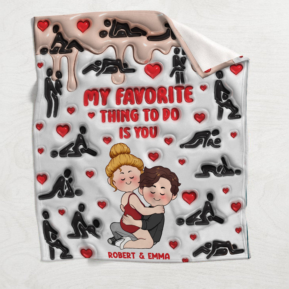 My Favorite Thing To Do Is You - Personalized Couple Blanket