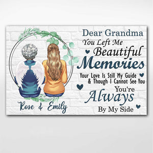 You Left Me With Beautiful Memories - Personalized Mother's day Memorial Poster