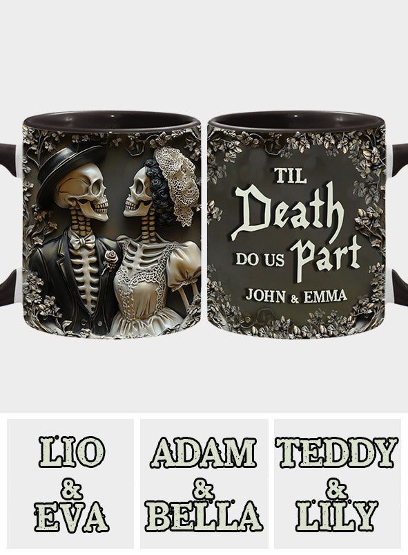 Til Death Do Us Part - Personalized Couple Accent Mug