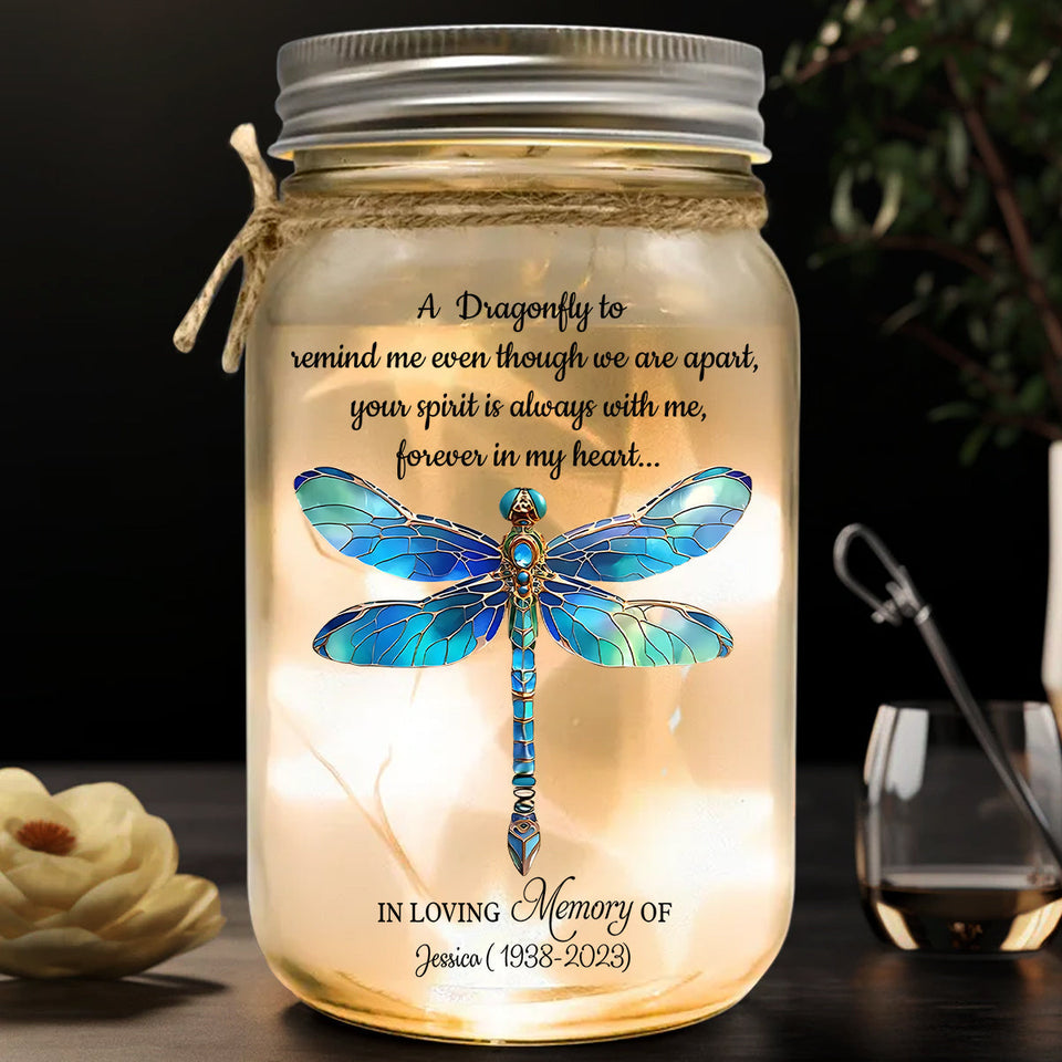 A Dragonfly To Remind Me Of You - Personalized Memorial Mason Jar Light