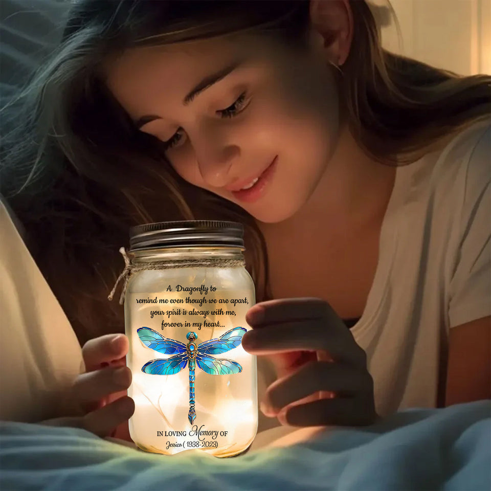 A Dragonfly To Remind Me Of You - Personalized Memorial Mason Jar Light