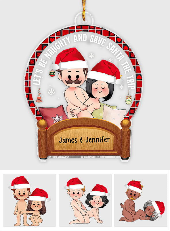 Let's Be Naughty - Personalized Couple Transparent Ornament