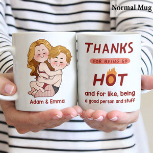 Thanks For Being So HOT - Personalized Couple Mug