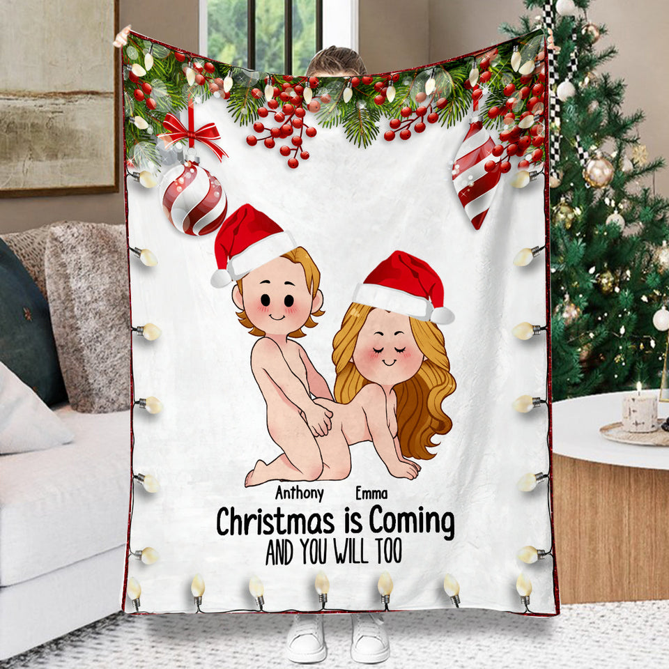 Christmas Is Coming - Personalized Couple Blanket