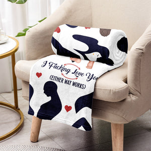 I Just Absolutely Entirely & Unconditionally F*cking Love Lou - Personalized Couple Blanket