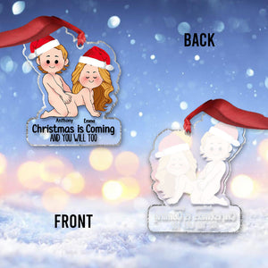 Christmas is Coming - Personalized Couple Transparent Ornament