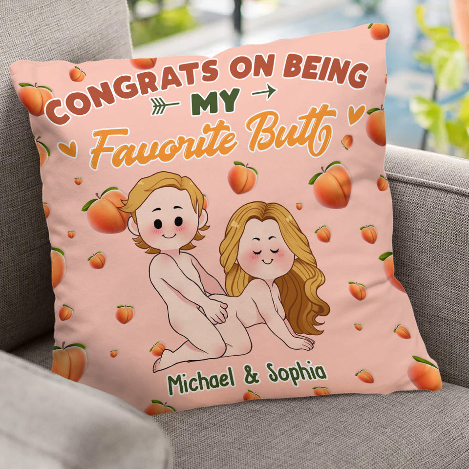 Congrats On Being My Favorite Butt - gift for boyfriend, girlfriend, wife, husband - Personalized Throw Pillow