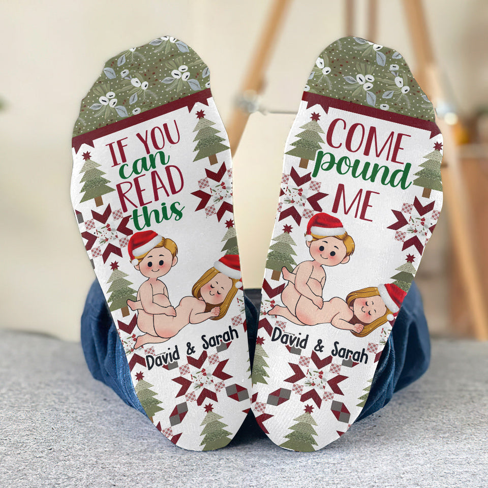 If You Can Read This Come Pound Me - gift for husband, wife, boyfriend, girlfriend - Personalized Socks