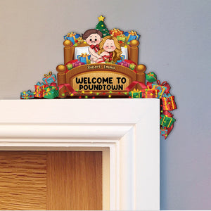 Welcome To Poundtown - Personalized Couple Door Frame Decoration