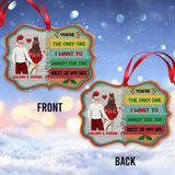 I Want To Annoy For The Rest Of My Life - Personalized Couple Ornament