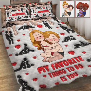 My Favorite Thing To Do Is You - Personalized Couple Quilt Set