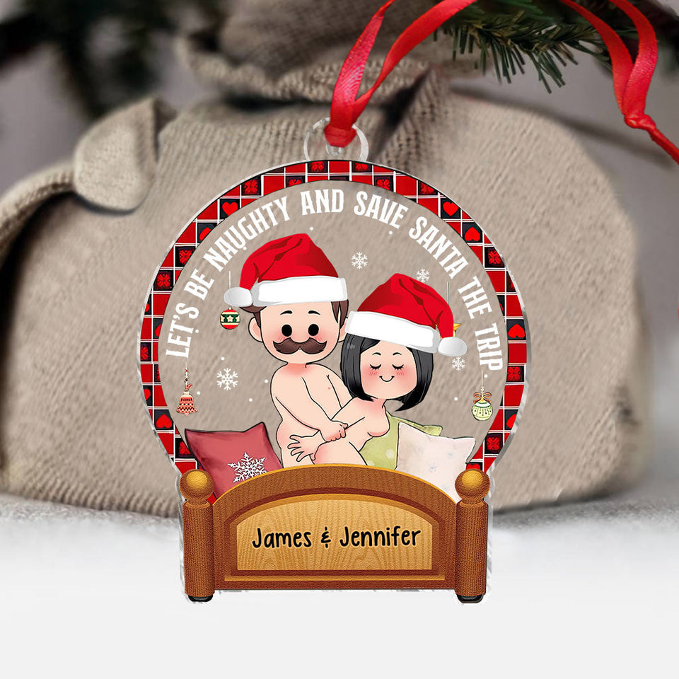 Let's Be Naughty - Personalized Couple Transparent Ornament