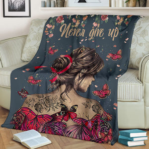 Never Give Up Breast Cancer Awareness Blanket 0622