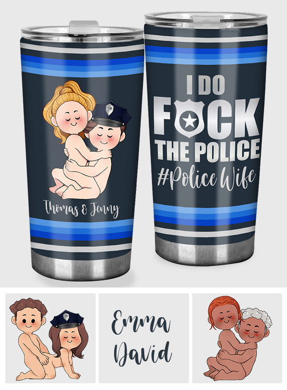 I Do Love The Police - Personalized Couple Tumbler