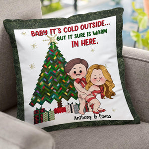 Warm In Here - gift for wife, boyfriend - Personalized Throw Pillow