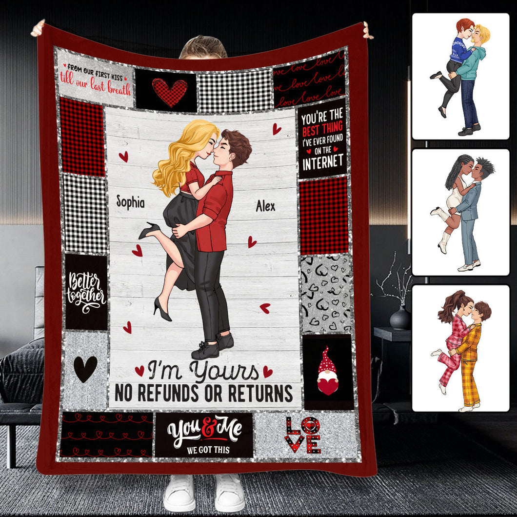 I’m Yours No Refunds Or Returns - gift for boyfriend, girlfriend, husband, wife - Personalized Blanket