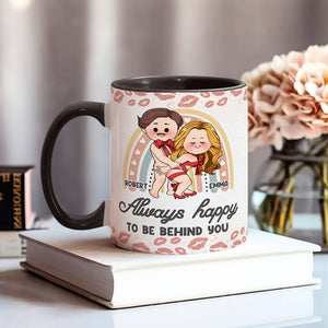 Always Happy To Be Behind You - Personalized Couple Accent Mug