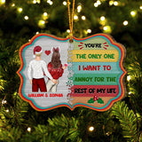 I Want To Annoy For The Rest Of My Life - Personalized Couple Ornament