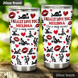 I Really Love You For So Many Reasons With Any Name - Personalized Couple Tumbler