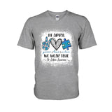 In April We Wear Blue - Autism Awareness T-shirt and Hoodie 1121