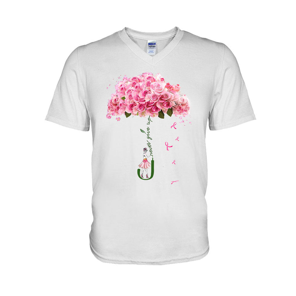 Never Give Up - Breast Cancer Awareness T-shirt And Hoodie 072021