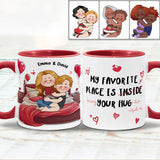 My Favorite Place Is Your Huge D Inside Of Me - Personalized Couple Accent Mug