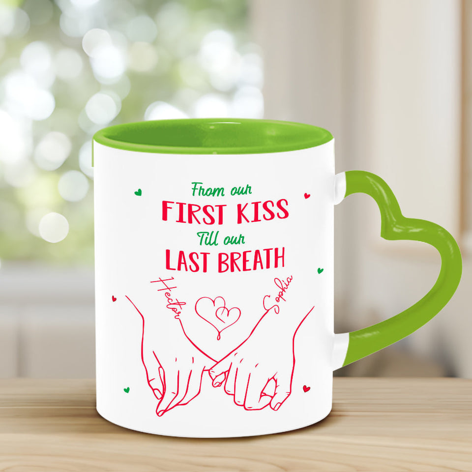 From Our First Kiss Til Our Last Breath - Personalized Couple Heart Handle Mug