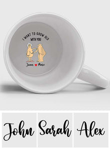 I Want To Grow Old With You - Personalized Couple Hidden Message Mug