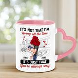 It's Not I'm Horny All The Time - Personalized Couple Heart Handle Mug