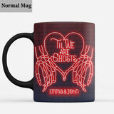 Til We Are Ghost - Personalized Couple Mug