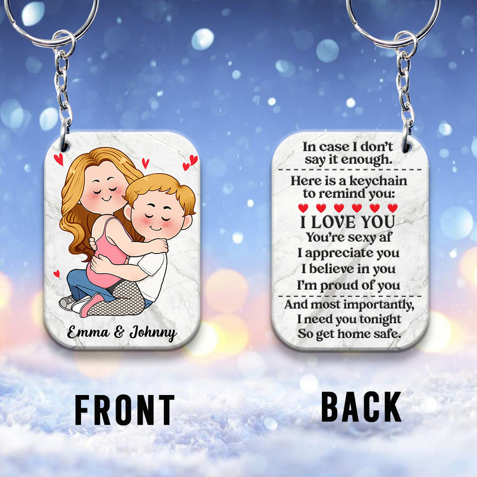 I Need You Tonight So Get Home Safe - Personalized Couple Keychain