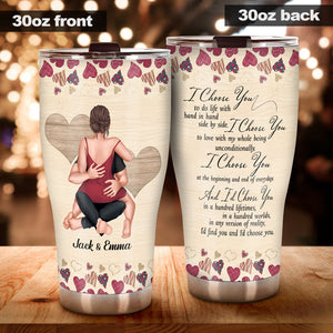 I Choose You - Personalized Couple Tumbler