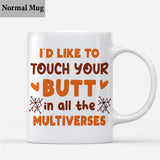 I'd Like To Touch You In All The Multiverses Inflated Peaches - Personalized Couple Mug