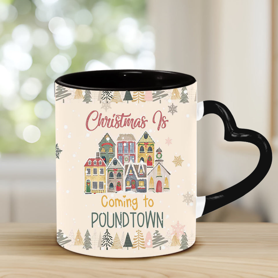 Christmas Is Coming To Poundtown - Personalized Couple Heart Handle Mug