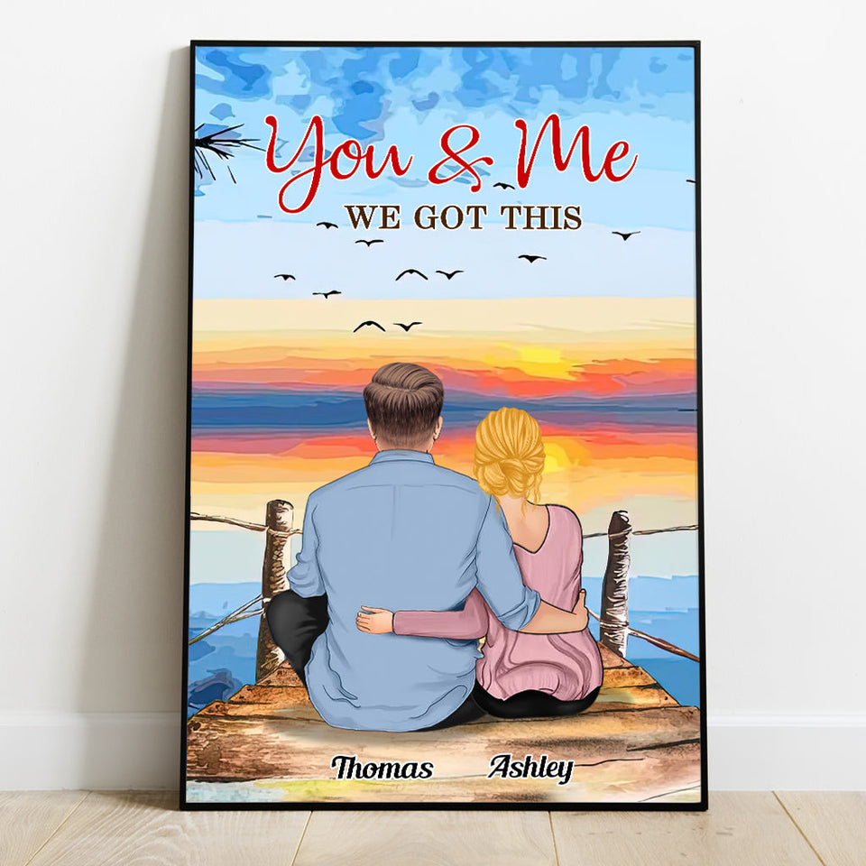 You And Me We Got This - Personalized Couple Canvas And Poster