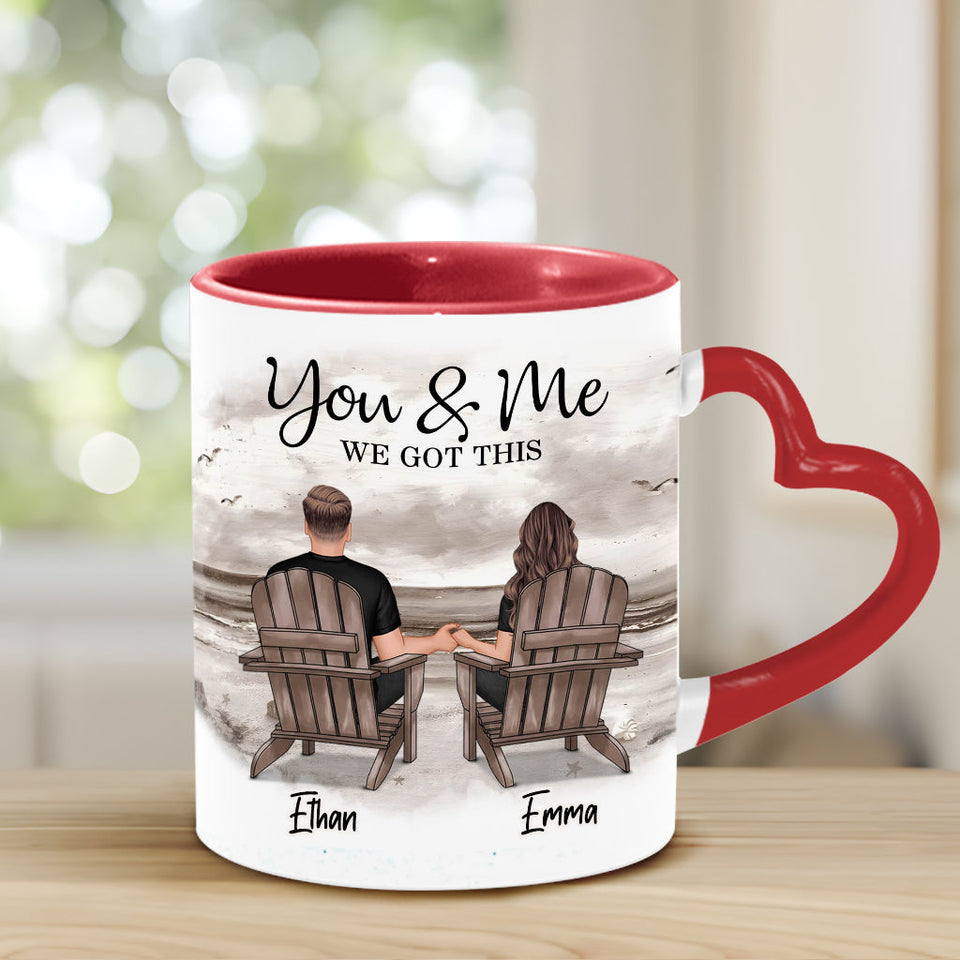 You And Me We Got This - Personalized Couple Heart Handle Mug