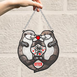 I Love You Like No Otter - Personalized Couple Window Hanging Suncatcher Ornament