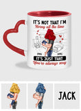 It's Not I'm Horny All The Time - Personalized Couple Heart Handle Mug