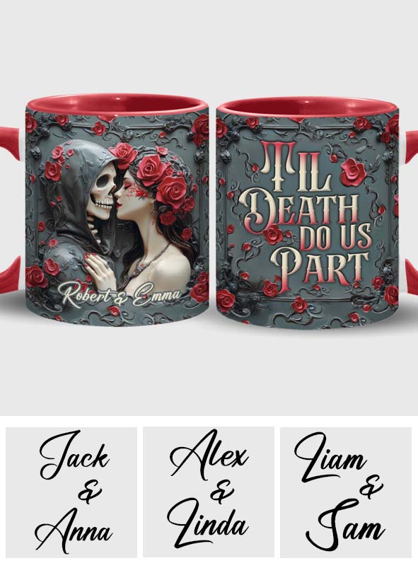 Til Death Do Us Part - Personalized Couple Accent Mug